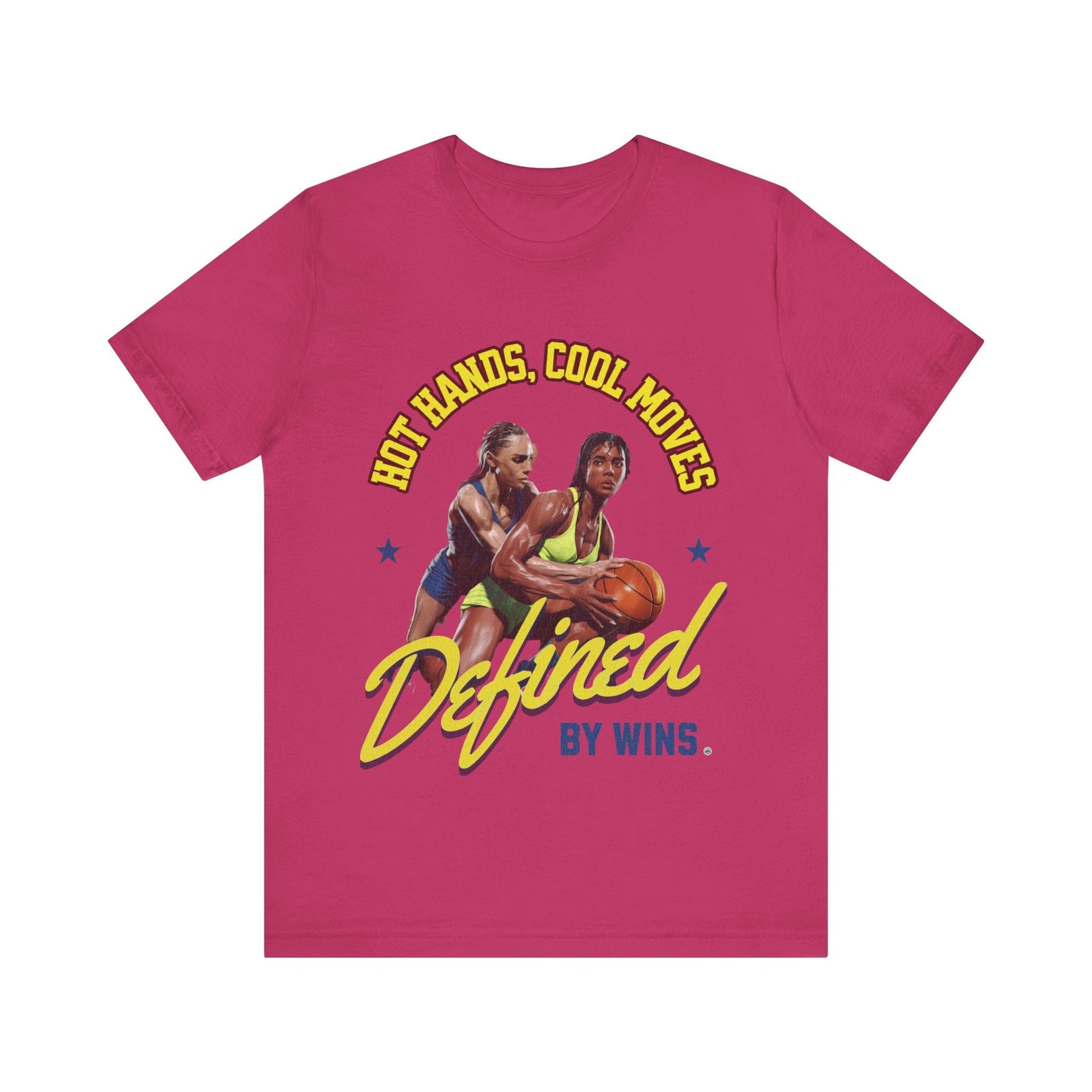 T-Shirt T-Shirt - Hot Hands Cool Moves Defined by Wins Unisex Jersey Short Sleeve Tee Berry / S