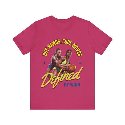 T-Shirt T-Shirt - Hot Hands Cool Moves Defined by Wins Unisex Jersey Short Sleeve Tee Berry / S