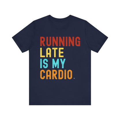 T-Shirt T-Shirt Running Late is My Cardio Navy / S