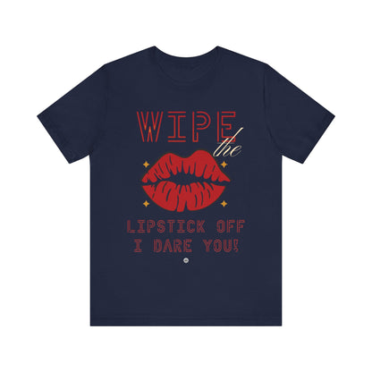 T-Shirt Wipe the Lipstick Off - Unisex Tee Navy / S