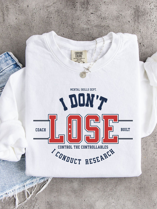 I Don't Lose Lightweight Crew