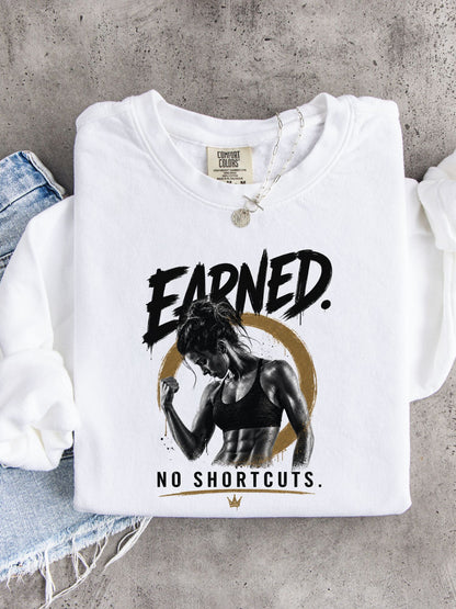 Earned No Shortcuts Crewneck Sweatshirt