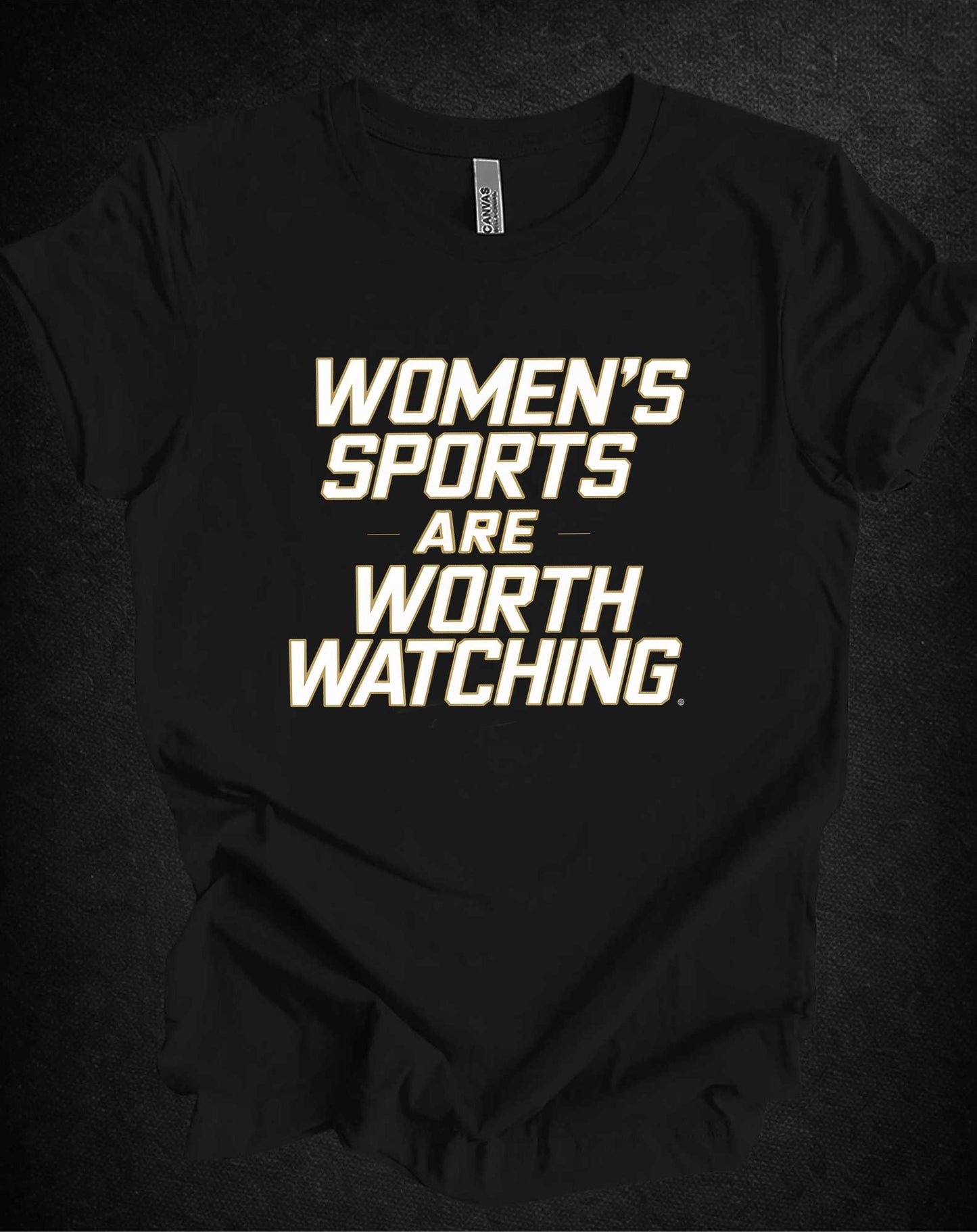 Women's Sports Are Worth Watching Athletes Tee