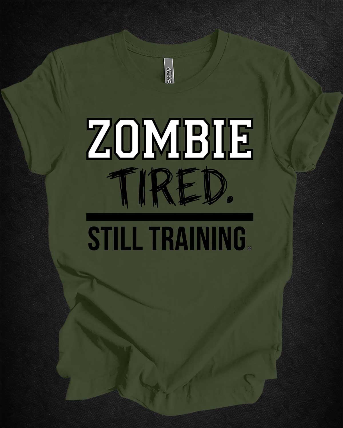 Zombie Tired Still Training Tee